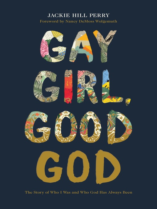 Title details for Gay Girl, Good God by Jackie Hill Perry - Available